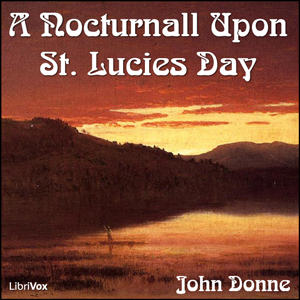 A Nocturnall Upon St. Lucies Day - John Donne - Free Audio Books Online Audiobooks in English