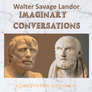 Imaginary Conversations (Dramatic Reading) - Walter Savage Landor - Free Audio Books Online Audiobooks in English