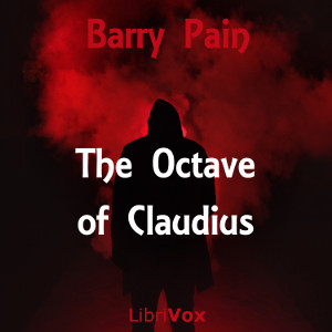 The Octave of Claudius - Barry Pain - Free Audio Books Online Audiobooks in English