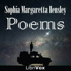 Poems - Sophia Margaretta Hensley - Free Audio Books Online Audiobooks in English