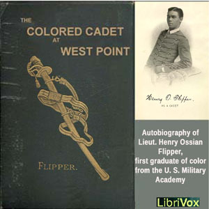 The Colored Cadet at West Point - Henry Ossian FLIPPER - Free Audio Books Online Audiobooks in English