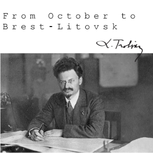 From October to Brest-Litovsk - Leon TROTSKY - Free Audio Books Online Audiobooks in English