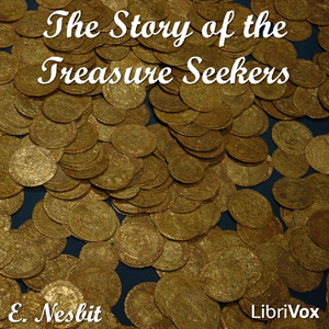 The Story of the Treasure Seekers - E. Nesbit - Free Audio Books Online Audiobooks in English