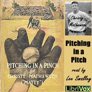 Pitching in a Pinch - Christy MATHEWSON - Free Audio Books Online Audiobooks in English