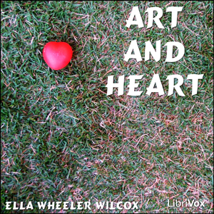 Art and Heart - Ella Wheeler Wilcox - Free Audio Books Online Audiobooks in English