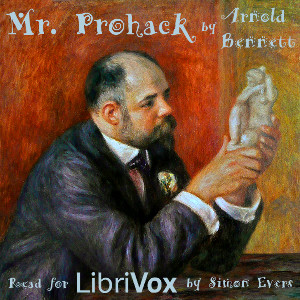 Mr. Prohack - Arnold Bennett - Free Audio Books Online Audiobooks in English