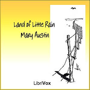 The Land of Little Rain - Mary Hunter AUSTIN - Free Audio Books Online Audiobooks in English