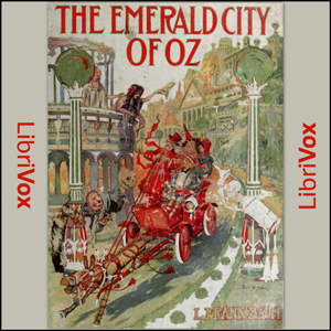 The Emerald City of Oz (Version 2) - L. Frank Baum - Free Audio Books Online Audiobooks in English