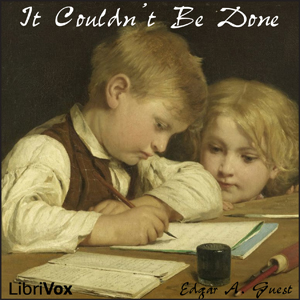 It Couldn't Be Done - Edgar A. GUEST - Free Audio Books Online Audiobooks in English
