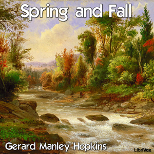 Spring and Fall - Gerard Manley Hopkins - Free Audio Books Online Audiobooks in English