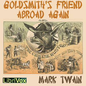Goldsmith's Friend Abroad Again - Mark Twain - Free Audio Books Online Audiobooks in English
