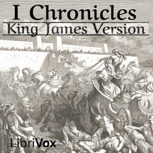 Bible (KJV) 13: 1 Chronicles - King James Version - Free Audio Books Online Audiobooks in English