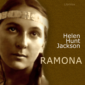 Ramona (version 2) - Helen Hunt Jackson - Free Audio Books Online Audiobooks in English