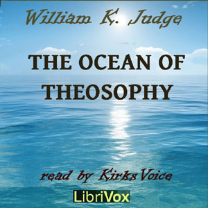 The Ocean of Theosophy - William Q. JUDGE - Free Audio Books Online Audiobooks in English