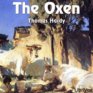 The Oxen - Thomas Hardy - Free Audio Books Online Audiobooks in English