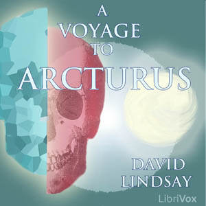A Voyage to Arcturus - David Lindsay - Free Audio Books Online Audiobooks in English