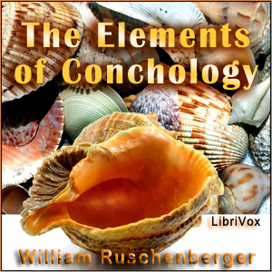 The Elements of Conchology - William Ruschenberger - Free Audio Books Online Audiobooks in English