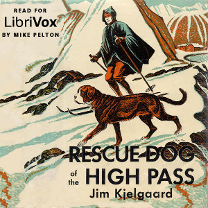 Rescue Dog of the High Pass - Jim Kjelgaard - Free Audio Books Online Audiobooks in English