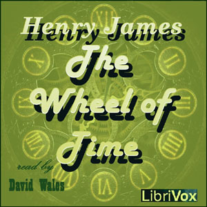 The Wheel Of Time - Henry James - Free Audio Books Online Audiobooks in English