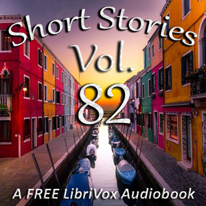 Short Story Collection Vol. 082 - Various - Free Audio Books Online Audiobooks in English