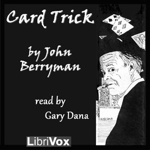 Card Trick - John BERRYMAN - Free Audio Books Online Audiobooks in English