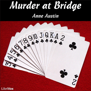 Murder at Bridge - Anne AUSTIN - Free Audio Books Online Audiobooks in English
