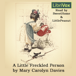 A Little Freckled Person: A Book of Child Verse - Mary Carolyn DAVIES - Free Audio Books Online Audiobooks in English