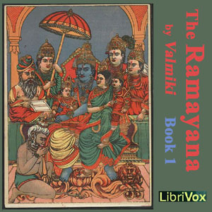 The Ramayan, Book 1 - Valmiki - Free Audio Books Online Audiobooks in English