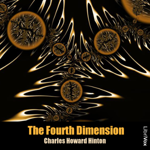 The Fourth Dimension - Charles Howard HINTON - Free Audio Books Online Audiobooks in English