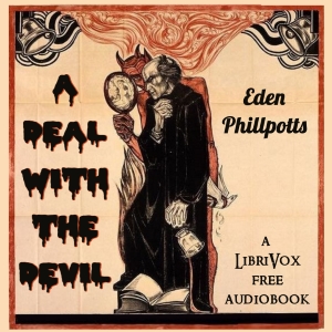 A Deal With The Devil - Eden PHILLPOTTS - Free Audio Books Online Audiobooks in English