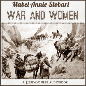 War and Women - Mabel Annie STOBART - Free Audio Books Online Audiobooks in English