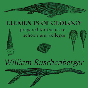 The Elements of Geology - William Ruschenberger - Free Audio Books Online Audiobooks in English
