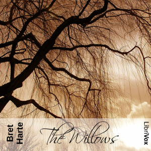 The Willows - Bret Harte - Free Audio Books Online Audiobooks in English