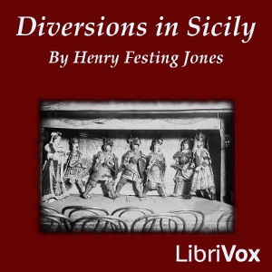 Diversions in Sicily - Henry Festing JONES - Free Audio Books Online Audiobooks in English