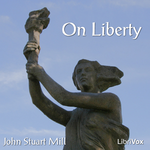 On Liberty - John Stuart Mill - Free Audio Books Online Audiobooks in English