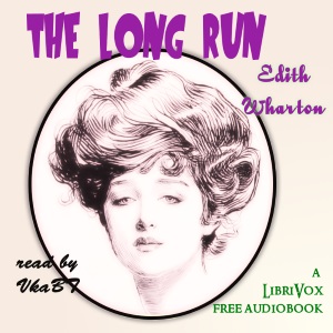The Long Run - Edith Wharton - Free Audio Books Online Audiobooks in English