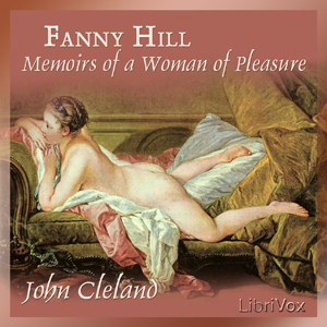 Fanny Hill: Memoirs of a Woman of Pleasure - John CLELAND - Free Audio Books Online Audiobooks in English