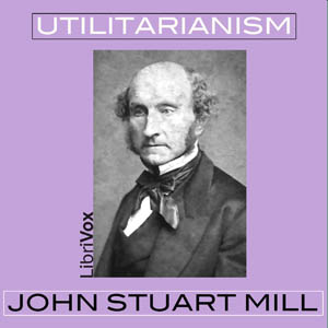 Utilitarianism - John Stuart Mill - Free Audio Books Online Audiobooks in English