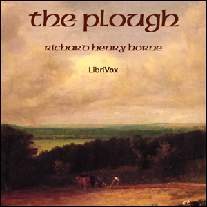 The Plough - Richard Henry HORNE - Free Audio Books Online Audiobooks in English