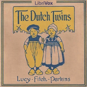 The Dutch Twins - Lucy Fitch Perkins - Free Audio Books Online Audiobooks in English