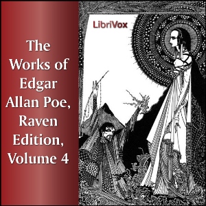 The Works of Edgar Allan Poe, Raven Edition, Volume 4 - Edgar Allan Poe - Free Audio Books Online Audiobooks in English