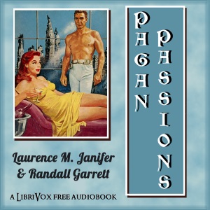 Pagan Passions - Laurence M. Janifer - Free Audio Books Online Audiobooks in English