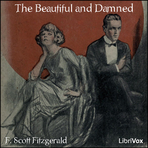 The Beautiful and Damned - F. Scott Fitzgerald - Free Audio Books Online Audiobooks in English