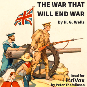 The War That Will End War - H. G. Wells - Free Audio Books Online Audiobooks in English