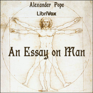An Essay on Man - Alexander Pope - Free Audio Books Online Audiobooks in English