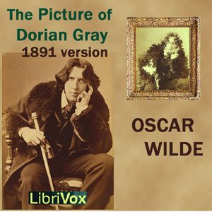 The Picture Of Dorian Gray (1891 Version) - Oscar Wilde - Free Audio Books Online Audiobooks in English