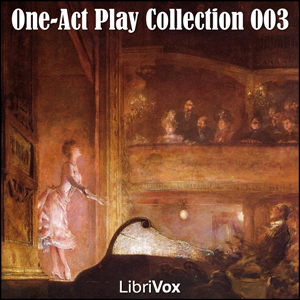 One-Act Play Collection 003 - Various - Free Audio Books Online Audiobooks in English