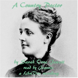 A Country Doctor - Sarah Orne Jewett - Free Audio Books Online Audiobooks in English