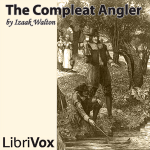 The Compleat Angler - Izaak WALTON - Free Audio Books Online Audiobooks in English