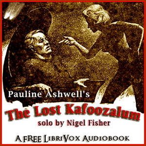 The Lost Kafoozalum - Pauline ASHWELL - Free Audio Books Online Audiobooks in English